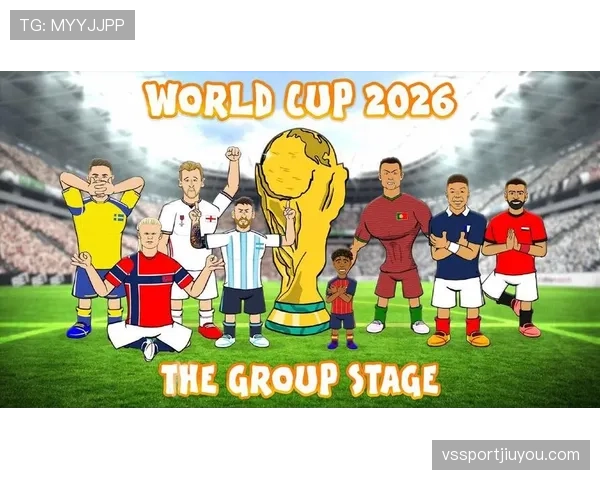 2026世界杯小组赛最佳阵容话题：高光球员表现回顾
